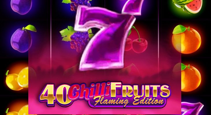 Slot machine 40 Chilli Fruits Flaming Edition