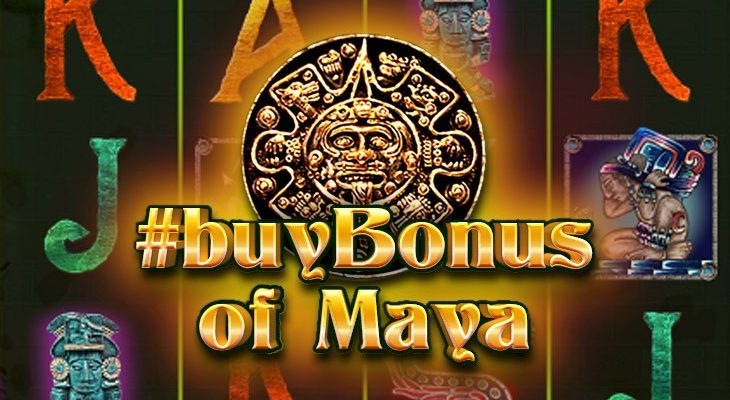 Slot machine buyBonus of Maya