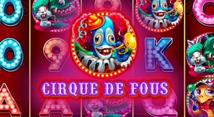 Slot machine Cirque De Fous