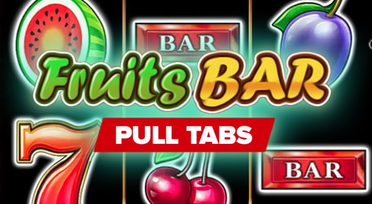 Slot machine Fruits Bar Pull Tabs