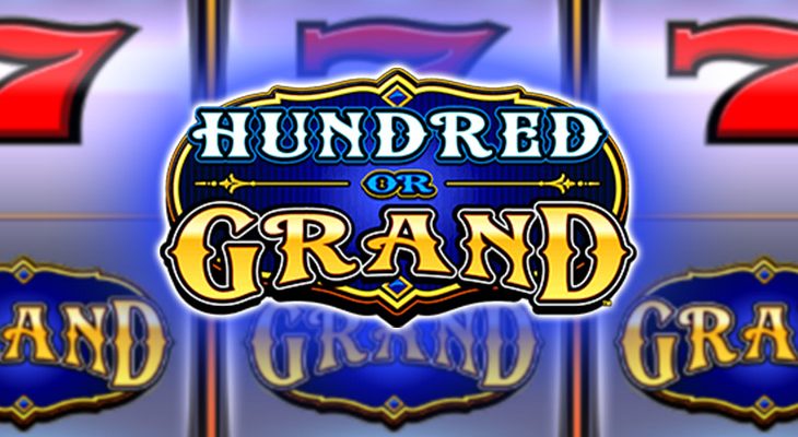 Slot machine Hundred Or Grand