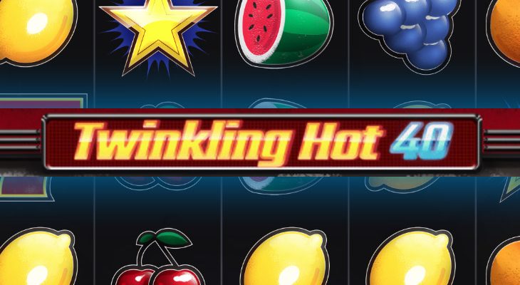 Slot machine Twinkling Hot 40