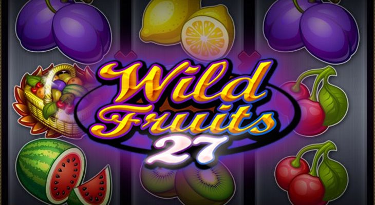 Slot machine Wild Fruits 27 (Frutas Selvagens 27)